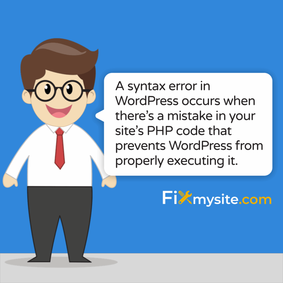 A syntax error in WordPress occurs when there’s a mistake in your site’s PHP code that prevents WordPress from properly executing it.