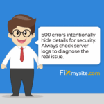 500 errors intentionally hide details for security. Always check server logs to diagnose the real issue