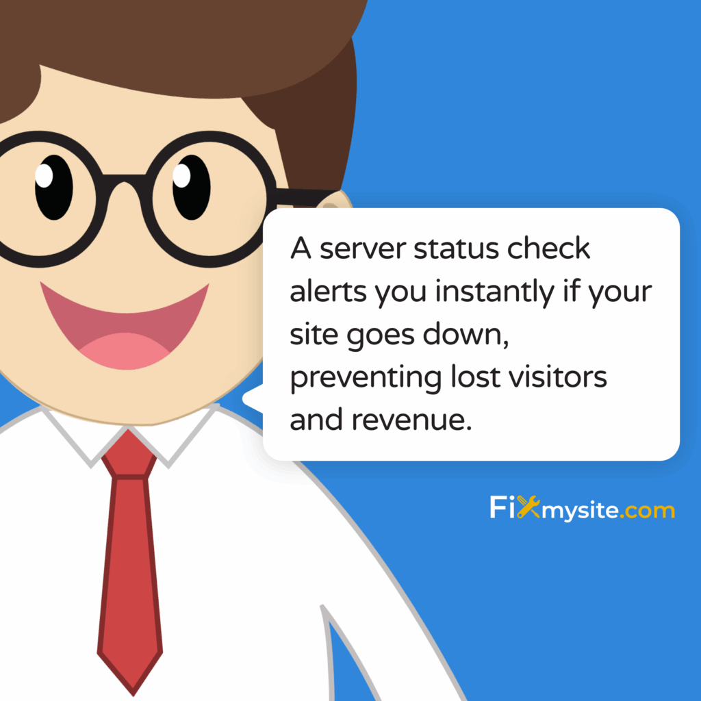 A server status check alerts you instantly if your site goes down, preventing lost visitors and revenue